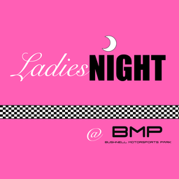 Ladies Night  @ Bushnell Motorsports Park | Bushnell | Florida | United States