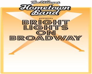 The Villages Hometown Band presents "Bright Lights On Broadway" @ Savannah Center  | The Villages | Florida | United States